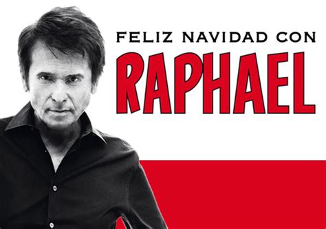 RAPHAEL 6.0: 60 AÑOS SOBRE LOS ESCENARIOS 